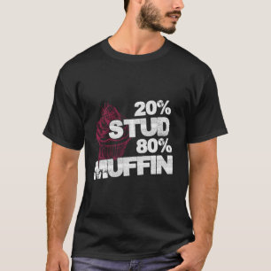Camiseta 20% Stud 80% Muffin - Dulce Día Nacional del Postr