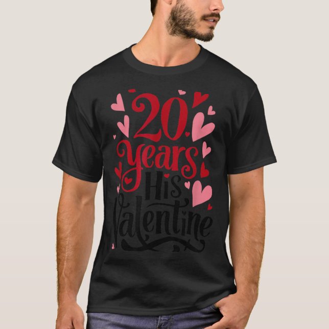 Camiseta 20 Years His Valentine _ Anniversary Couples Valen (Anverso)