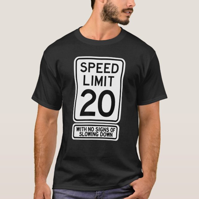 Camiseta 20th Birthday Speed Limit Sign   20 Year Old Boys  (Anverso)