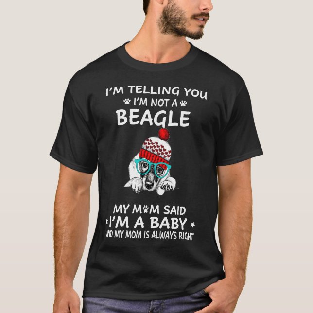 Camiseta 218 Te estoy diciendo que no soy un Beagle (Anverso)
