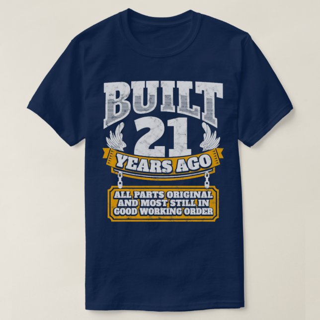 Camiseta 21.ª idea de regalo de cumpleaños Construida hace  (Diseño del anverso)