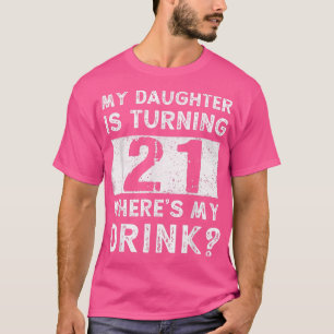 Camiseta 21.ª Nacida Papá Mamá Matchin Hija De 21 Años