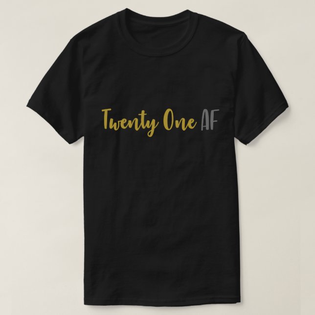 Camiseta 21 AF veinte un cumpleaños divertido del AF 21ro (Diseño del anverso)