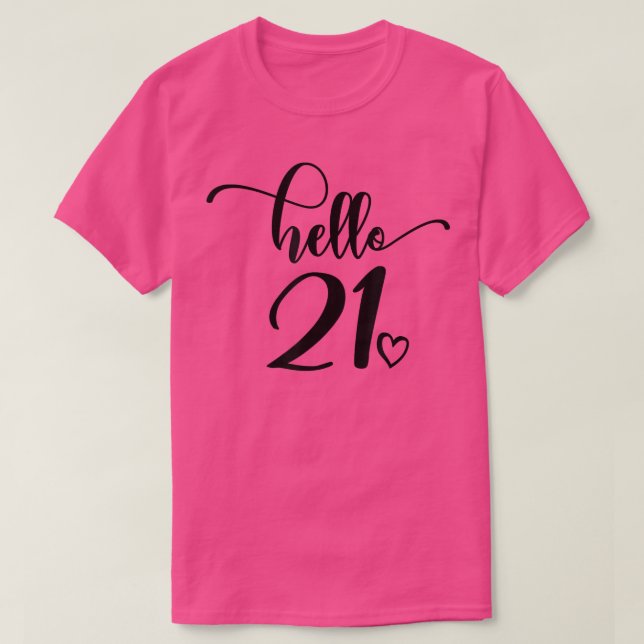 Camiseta 21 Aniversario, Hola 21, Para Mujeres, 21 Años, (Diseño del anverso)