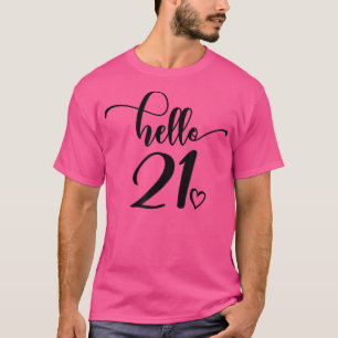 Camiseta 21 Aniversario, Hola 21, Para Mujeres, 21 Años,