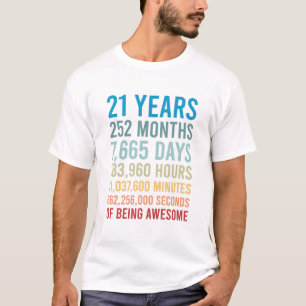 Camiseta 21 Años 252 Meses 7665 Días De Nacimiento Maravi