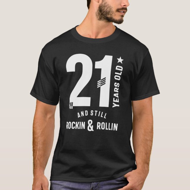 Camiseta 21 años y aún Rockin & Rollin21er nacimiento (Anverso)