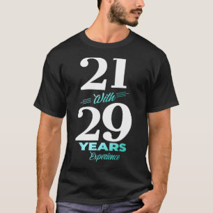 Camiseta 21 Con 29 años de experiencia 50 años Hombres Muje