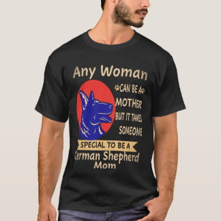 Camiseta 21 Cualquier Mujer Puede Ser Madre Pero Se Necesit