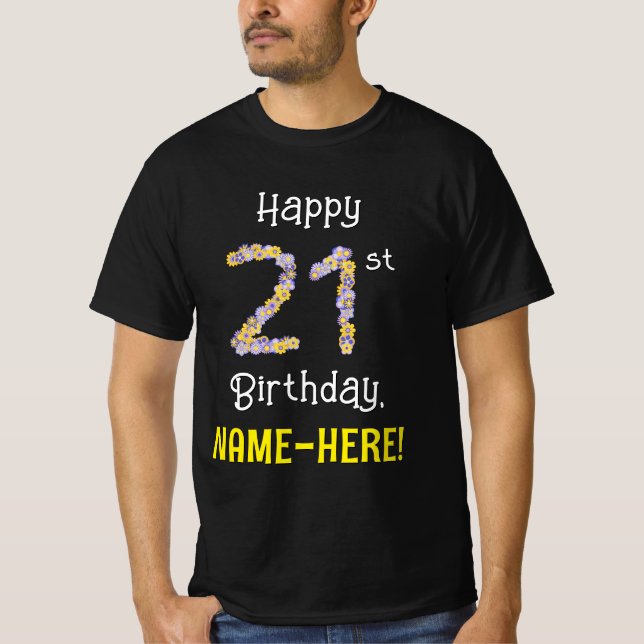 Camiseta 21° cumpleaños: Flores florales número "21" + nomb (Anverso)