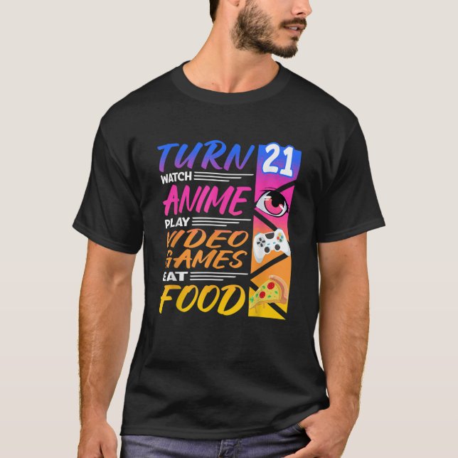 Camiseta 21 cumpleaños I Manga I Gamer I Kawaii Pizza A (Anverso)