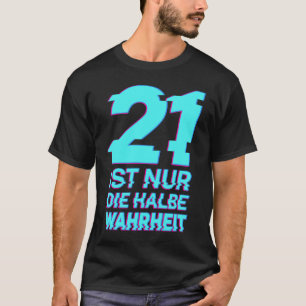 Camiseta 21 es sólo la mitad de la verdad