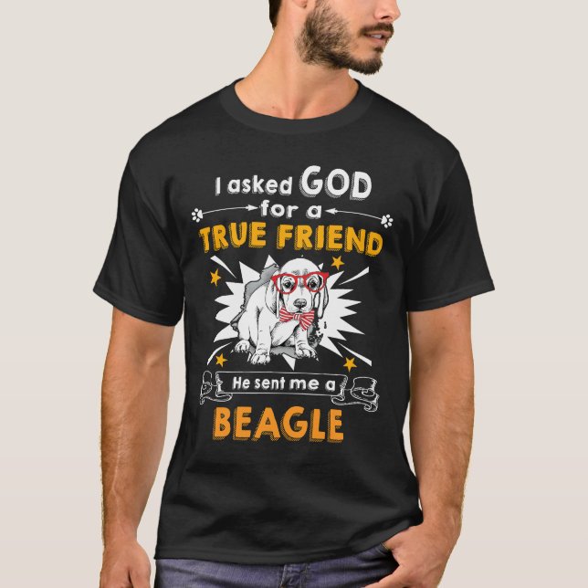Camiseta 21 Le Preguntó A Beagle, Verdadero Amigo De Dios (Anverso)