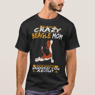 Camiseta 21 Soy La Loca Mamá De Beagle Beagle