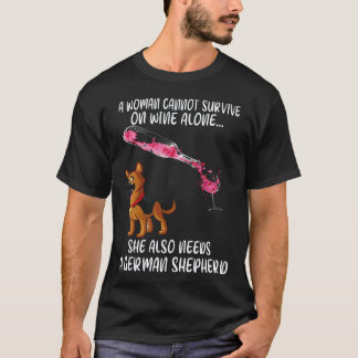 Camiseta 21 Una Mujer No Puede Sobrevivir Solo Con Vino Tam