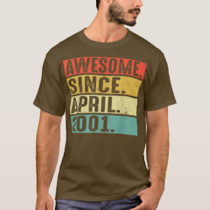 Camiseta 21 Years Old Awesome Since April 2001 21st Birthda