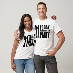 Camiseta 21ros cumpleaños divertidos: 21 hoy y aliste para