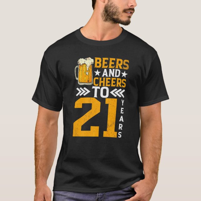 Camiseta 21st Birthday Beers And Cheers To 21 Years Mug Of  (Anverso)