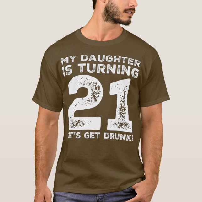 Camiseta 21st Birthday Dad Mom 21 Year Old Daughter Gift (Anverso)