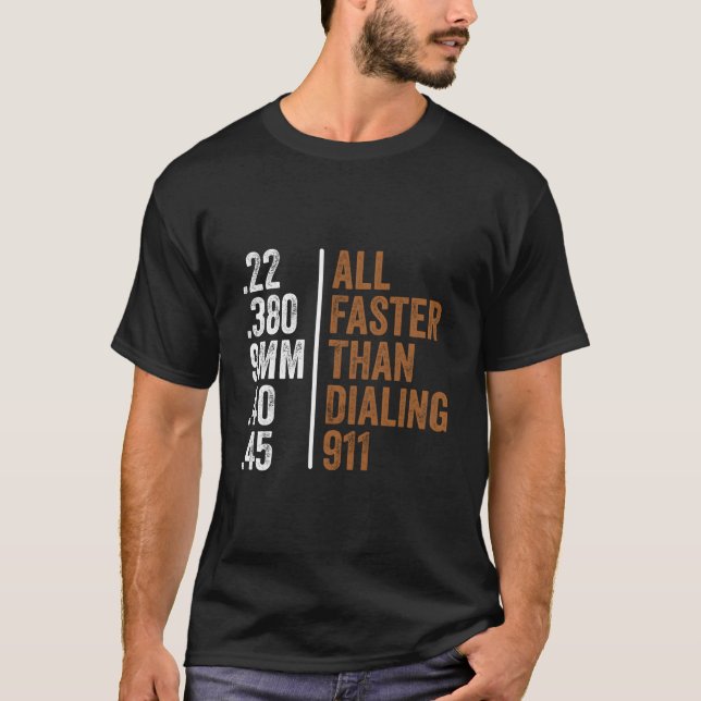 Camiseta 22 380 9Mm 40 45 Pistolas Todo Más Rápido Que Llam (Anverso)