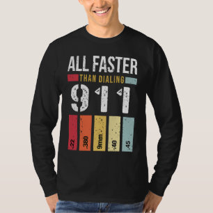 Camiseta 22 380 9mm 40 45 Todos Más Rápido Que Marcar 911