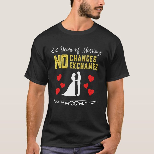 Camiseta 22 Años De Matrimonio Sin Reembolsos Intercambios  (Anverso)