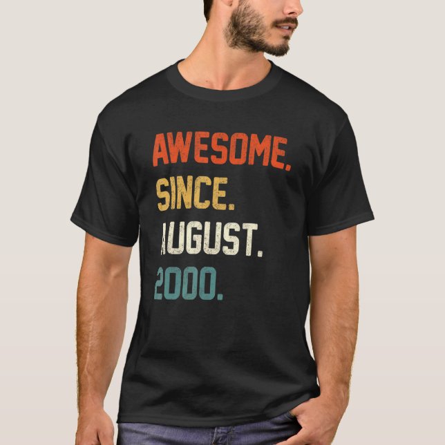 Camiseta 22 Years Old  Awesome Since August 2000 22nd Birth (Anverso)