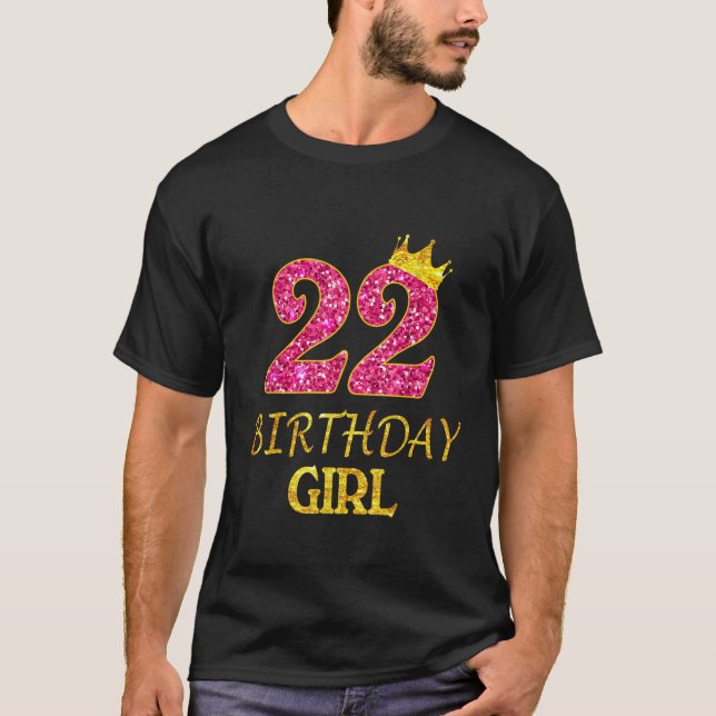 Camiseta 22nd Birthday Girl Princess 22 Years Old 22nd Gift (Anverso)
