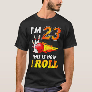 Camiseta 23.ª Bolera De Cumpleaños Así Es Como Vuelo 23 Año