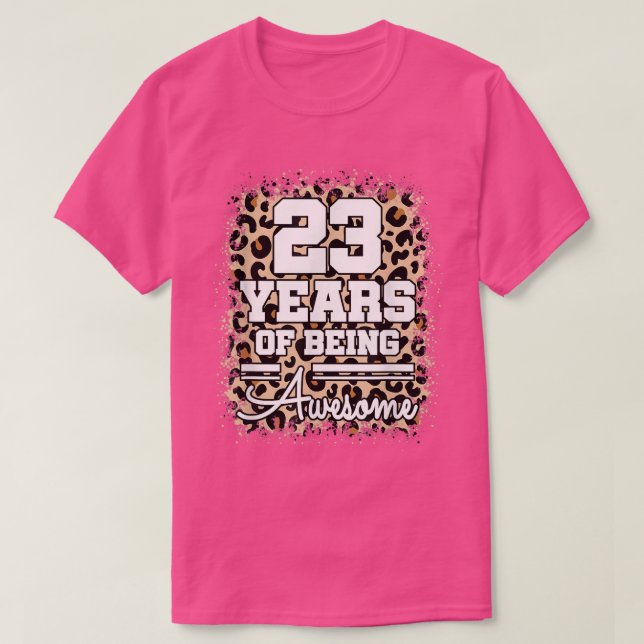 Camiseta 23 Años De Impresionante Leopa Cuta De Cumpleaños  (Diseño del anverso)