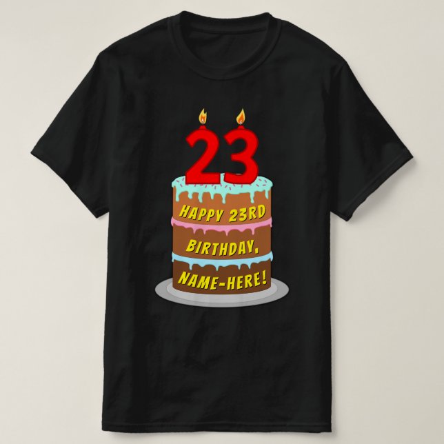 Camiseta 23 cumpleaños — Torta de diversión y velas, con no (Diseño del anverso)
