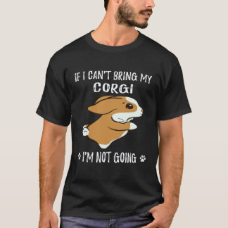 Camiseta 23 Si no puedo traer a mi Corgi no voy Corgi