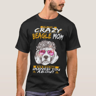 Camiseta 23 Soy La Loca Mamá Beagle Beagle