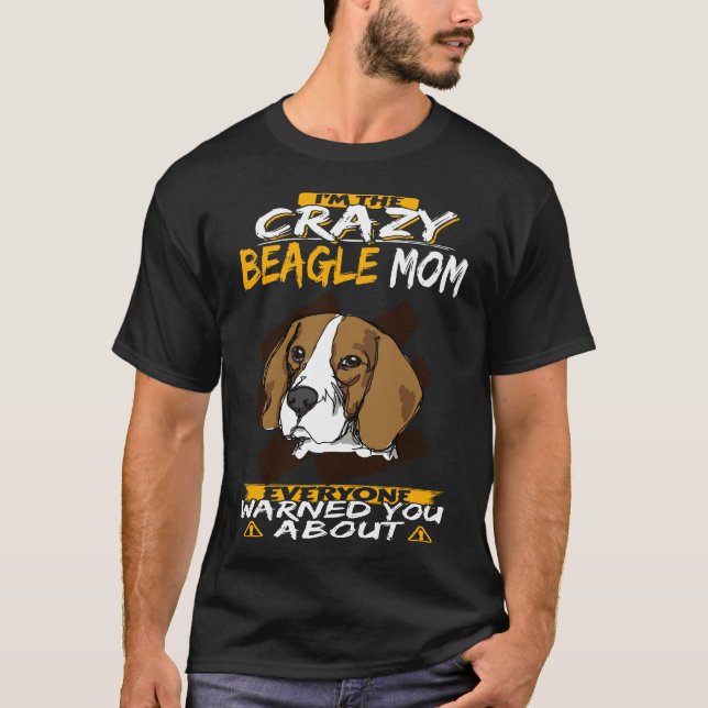 Camiseta   246 Soy La Loca Mamá de Beagle (Anverso)