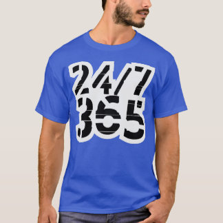 Camiseta 24 7 365 Todo El Día Cada Día 2