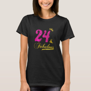 Camiseta 24 Mujeres Y Fabulosa Corona De Diamante Feliz 24 