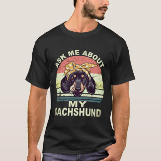 Camiseta 24 Pregúntame acerca de mi dachshund vintage
