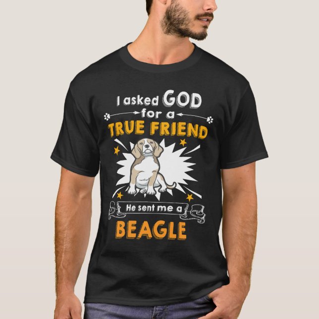Camiseta 24 Preguntó Dios Verdadero Amigo A Beagle (Anverso)