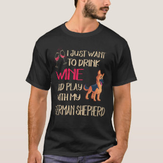 Camiseta 24 Solo Quiero Beber Vino Y Jugar Con Mi Alemán