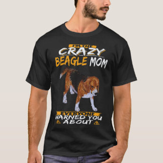 Camiseta 24 Soy La Loca Mamá Beagle Beagle