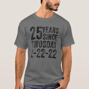 Camiseta 25º Cumpleaños Twosday 2022 25 Años Nacido En Feb