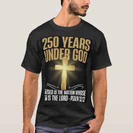 Camiseta 250 Años Bajo Dios