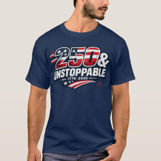 Camiseta 250 & Imparable | América 250 Años Patrio