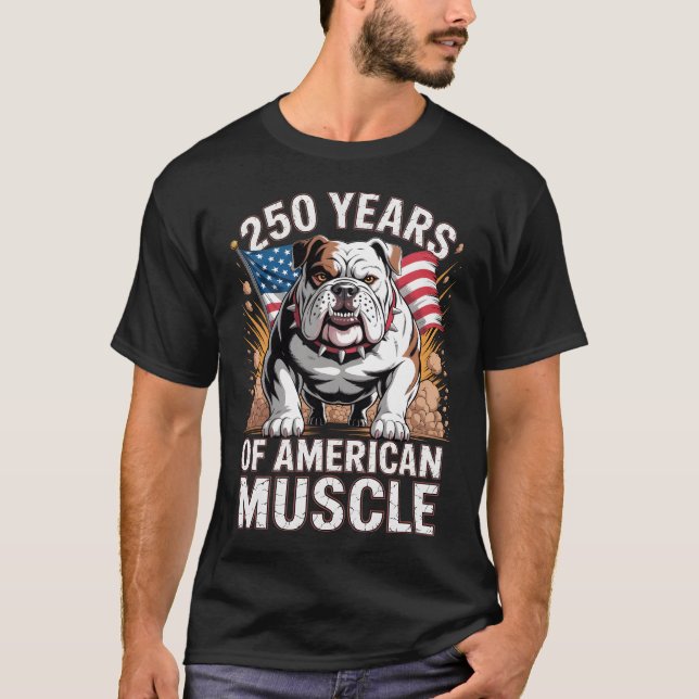 Camiseta 250 Years of American Muscle Bulldog (Anverso)