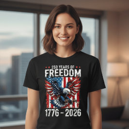 Camiseta 250 Years of Freedom – USA 1776–2026 Patriotic