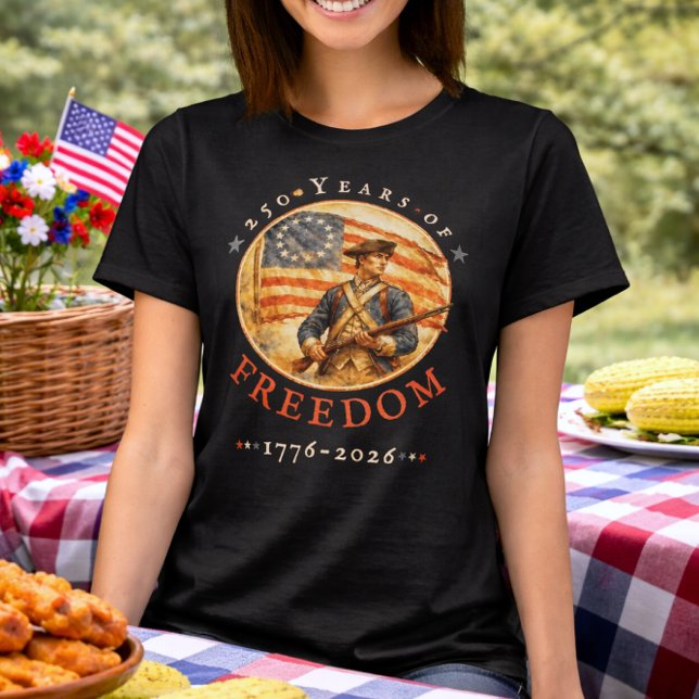 Camiseta 250th Anniversary Revolutionary Soldier Freedom (Subido por el creador)