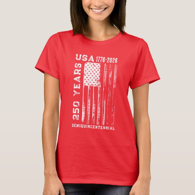 Camiseta 250Th Anniversary USA 4Th Of July T-Shirt (Anverso)