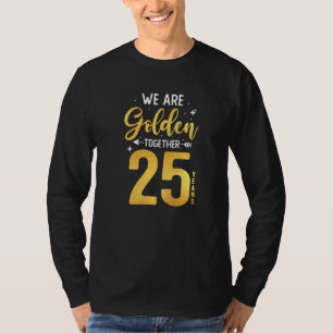 Camiseta 25° Aniversario Boda Casados, Doramos juntos