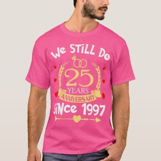 Camiseta 25° Aniversario Boda Todavía Transcurrimos 25 Años