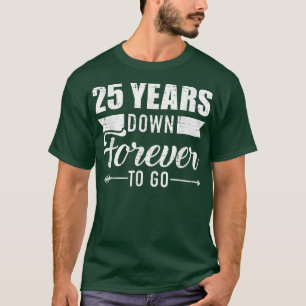 Camiseta 25 años para que el 25° boda Anniv
